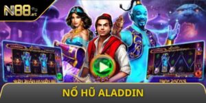 Khiêu Chiến Thần Đèn Cùng Siêu Phẩm Nổ Hũ Aladdin